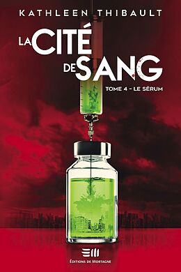 eBook (epub) La Cité de sang Tome 4 de Thibault Kathleen Thibault