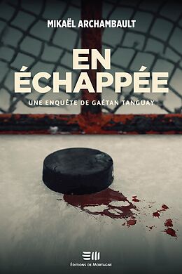 eBook (epub) En échappée de Archambault Mikael Archambault