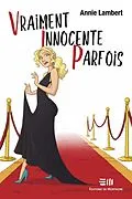 E-Book (epub) Vraiment Innocente Parfois von Lambert Annie Lambert