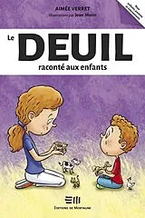 E-Book (epub) Le deuil raconte aux enfants von Verret Aimee Verret, Morin Jean Morin