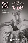 E-Book (epub) Pour la vie (67) von Addison Marilou Addison