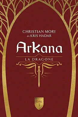 E-Book (epub) ArKana Livre 3 von Mory Christian Mory, Hadar Kris Hadar