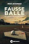 E-Book (epub) Fausse balle von Archambault Mikael Archambault