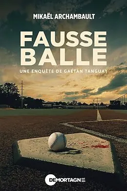 E-Book (epub) Fausse balle von Archambault Mikael Archambault