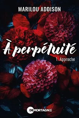 E-Book (epub) A perpetuite Tome 1 von Addison Marilou Addison