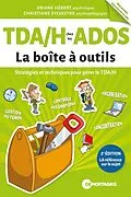 E-Book (epub) TDA/H chez les ados - La boîte à outils (2e édition) von Hebert Ariane Hebert, Sylvestre Christiane Sylvestre