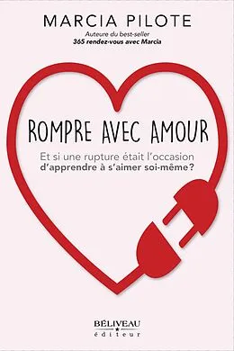 E-Book (epub) Rompre avec amour von Pilote Marcia Pilote