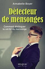 eBook (epub) Detecteur de mensonges de Annabelle Boyer Annabelle Boyer