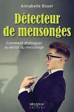 E-Book (epub) Detecteur de mensonges von Annabelle Boyer Annabelle Boyer