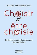 eBook (epub) Choisir et être choisie de Thiffault Sylvie Thiffault