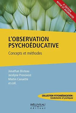 E-Book (epub) L'observation psychoeducative : Concepts et methodes 2ieme Edition Revue et Augmentee von Jocelyne Pronovost Jocelyne Pronovost