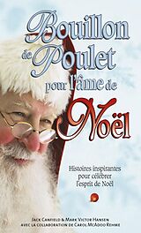 eBook (epub) Bouillon de Poulet pour l'âme de Noël de Jack Canfield Jack Canfield