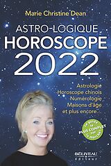 E-Book (epub) Astro-Logique Horoscope 2022 von Marie-Christine Dean Marie-Christine Dean