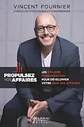 ePUB Propulsez vos affaires : Les 5 piliers fondamentaux pour developper votre sens des affaires von Fournier Vincent Fournier