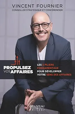ePUB Propulsez vos affaires : Les 5 piliers fondamentaux pour developper votre sens des affaires von Fournier Vincent Fournier