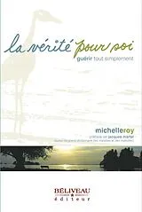 E-Book (epub) La vérité pour soi von Roy Michelle Roy