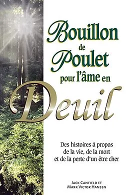 E-Book (epub) Bouillon de poulet pour l'âme en deuil von Jack Canfield Jack Canfield