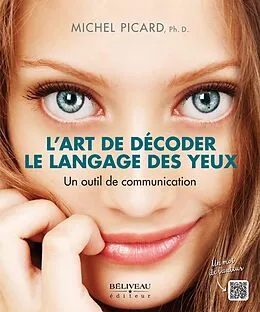 E-Book (epub) L'art de decoder le langage des yeux von Picard Michel Picard