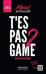 E-Book (epub) T'es pas game 2 von Michaud Marisol Michaud