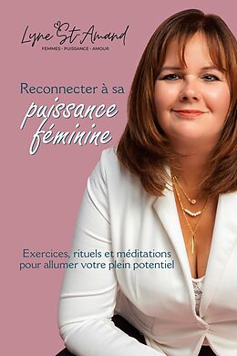 eBook (epub) Reconnecter à sa puissance féminine de St-Amand Lyne St-Amand