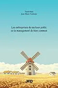 E-Book (pdf) Les entreprises du secteur public ou le management du bien commun von Hafsi Taieb Hafsi, Toulouse Jean-Marie Toulouse