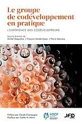E-Book (pdf) Le groupe de codéveloppement en pratique von Desjardins Michel Desjardins, Vandercleyen Francois Vandercleyen, Meurens Pierre Meurens