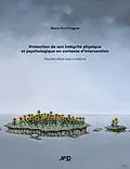 E-Book (pdf) Protection de son intégrité physique et psychologique en contexte d'intervention - 2e édition von Gingras Marie-Eve Gingras