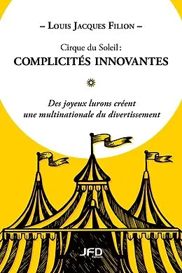 E-Book (pdf) Cirque du Soleil : complicités innovantes von Filion Louis Jacques Filion