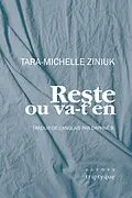 E-Book (pdf) Reste ou va-t'en von Ziniuk Tara-Michelle Ziniuk