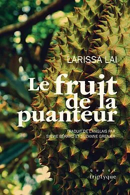 E-Book (pdf) Le fruit de la puanteur von Lai Larissa Lai
