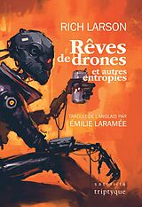 eBook (pdf) Rêves de drones et autres entropies de Larson Rich Larson