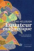 E-Book (pdf) Équateur magnétique von Kellough Kaie Kellough