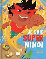 Livre Relié Je suis Super Nino ! de Andrew; Luzano, Tony Katz