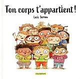 Fester Einband Ton corps t'appartient ! von Lucia; Ericksen, Ian Serrano
