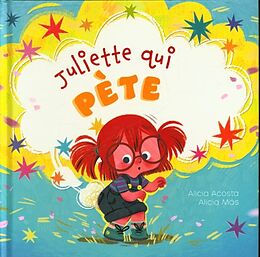 Livre Relié Juliette qui pète de Alicia; Mas, Alicia Acosta