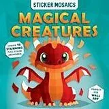 Kartonierter Einband Paint by Sticker Book for Kids - Magical Creatures Fantasy Activity Sticker by Number Unicorns & Dragons Mosaic Art Ages 4-8 von Crackboom! Books