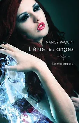 E-Book (epub) L'elue des anges von Paquin Nancy Paquin