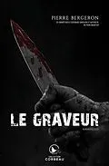 E-Book (epub) Le graveur von Bergeron Pierre Bergeron