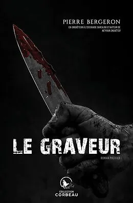 E-Book (epub) Le graveur von Bergeron Pierre Bergeron