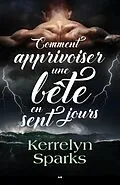 E-Book (epub) Comment apprivoiser une bete en sept jours von Sparks Kerrelyn Sparks