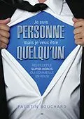 E-Book (epub) Je suis personne mais je veux etre quelqu'un von Bouchard Faustin Bouchard