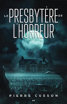 ePUB Le presbytere de l'horreur von Cusson Pierre Cusson