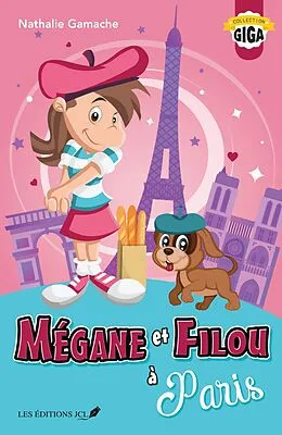 E-Book (pdf) Mégane et Filou à Paris von Gamache Nathalie Gamache