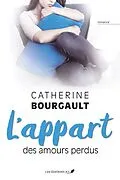 E-Book (epub) L'appart des amours perdus von Bourgault Catherine Bourgault