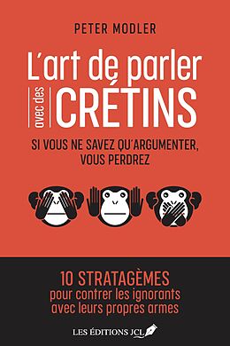 eBook (epub) L'art de parler avec des cretins de Modler Peter Modler