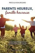E-Book (epub) Parents heureux, famille heureuse von Beauregard Priscilla Beauregard