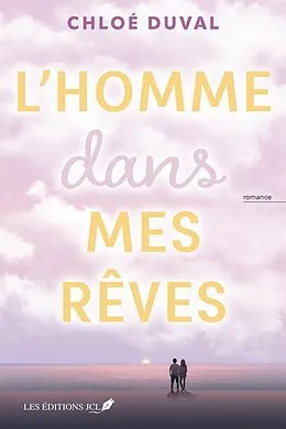 E-Book (epub) L'homme dans mes reves von Duval Chloe Duval