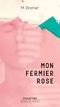 E-Book (epub) Mon fermier rose von Grenier Melanie Grenier