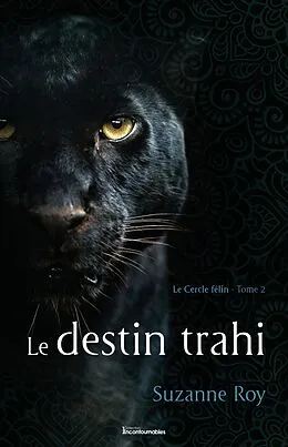 E-Book (epub) Le destin trahi von Roy Suzanne Roy