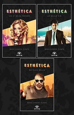 E-Book (epub) Trilogie Esthética von Plante Marie-Chantal Plante